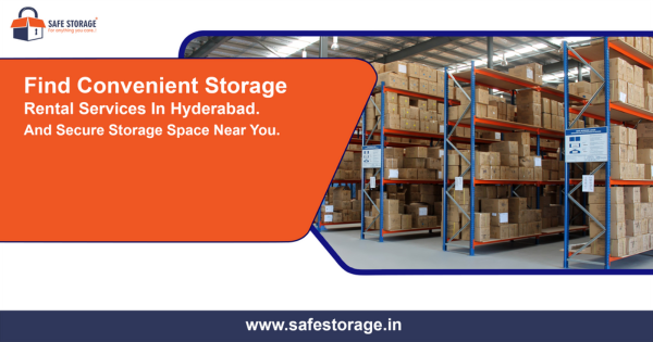 Affordable & Secure Storage Rental Services in Hyderabad - Best Units Near You by SafeStorage