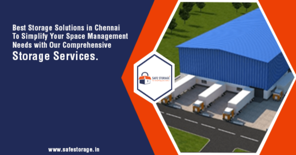 Best Warehouse Storage in Chennai - Secure Affordable Trusted & Hassle-Free Space by SafeStorage