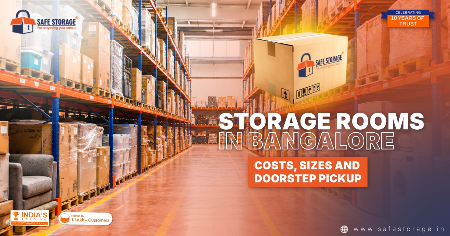 Storage Rooms in Bangalore: Costs, Sizes and Doorstep Pickup