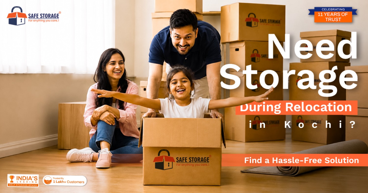 Need Storage During Relocation in Kochi? Find a Hassle-Free Solution