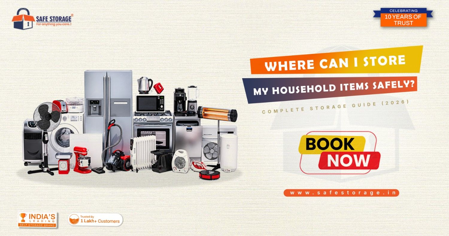 Where Can I Store My Household Items Safely? Complete Storage Guide (2026)