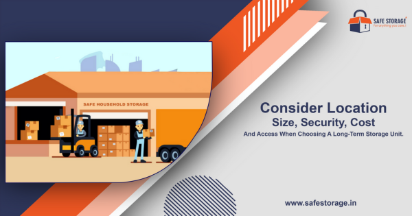 Choosing the Right Long-Term Storage Unit: Secure, Affordable & Hassle-Free with SafeStorage