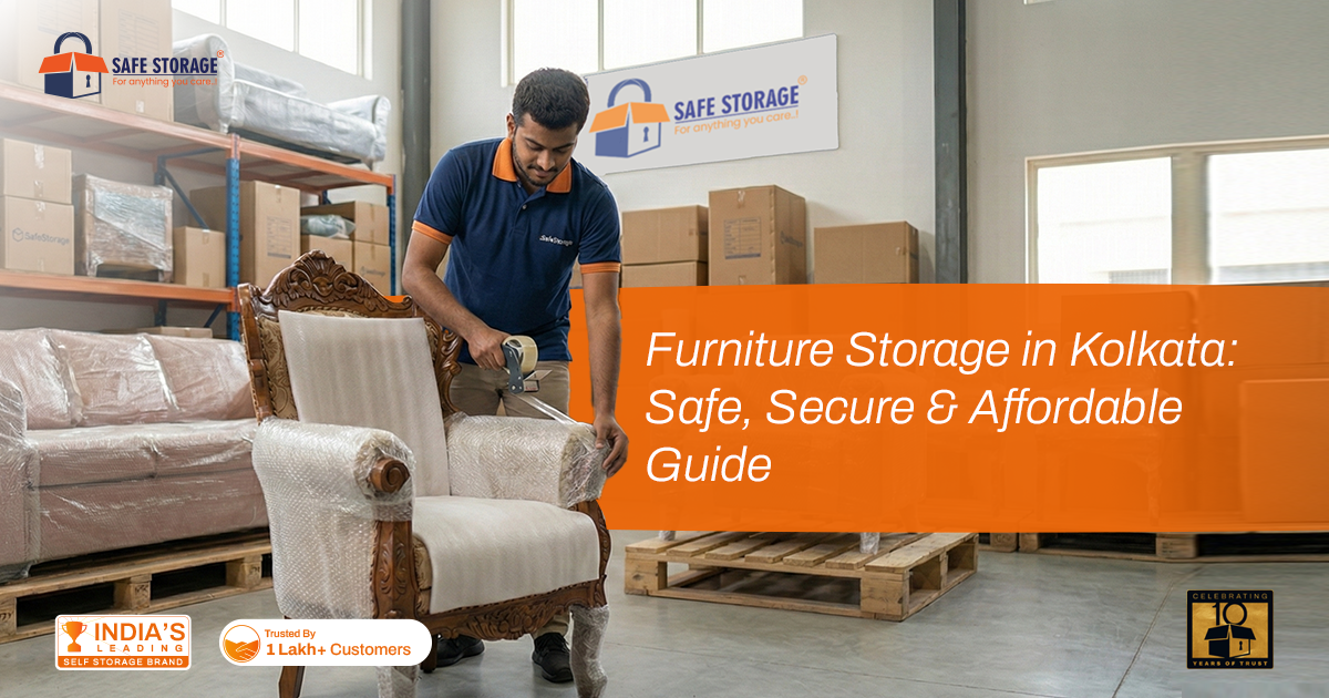 Furniture Storage in Kolkata: Safe, Secure & Affordable Guide