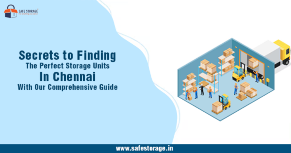 How To Select The Best Storage Units In Chennai