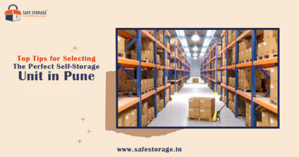 How to Choose the Best Self-Storage Unit & Warehouse in Pune