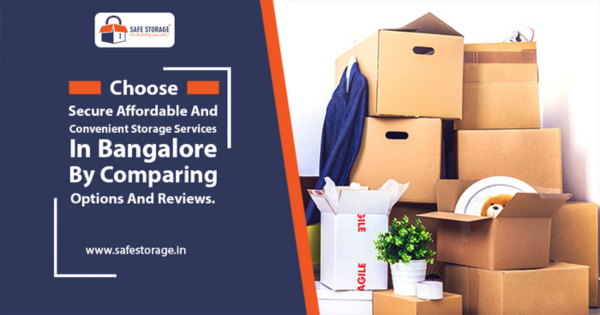 How to Choose the Best and Most Affordable Storage Services in Bangalore for a Safe and Hassle-Free Experience in 2026