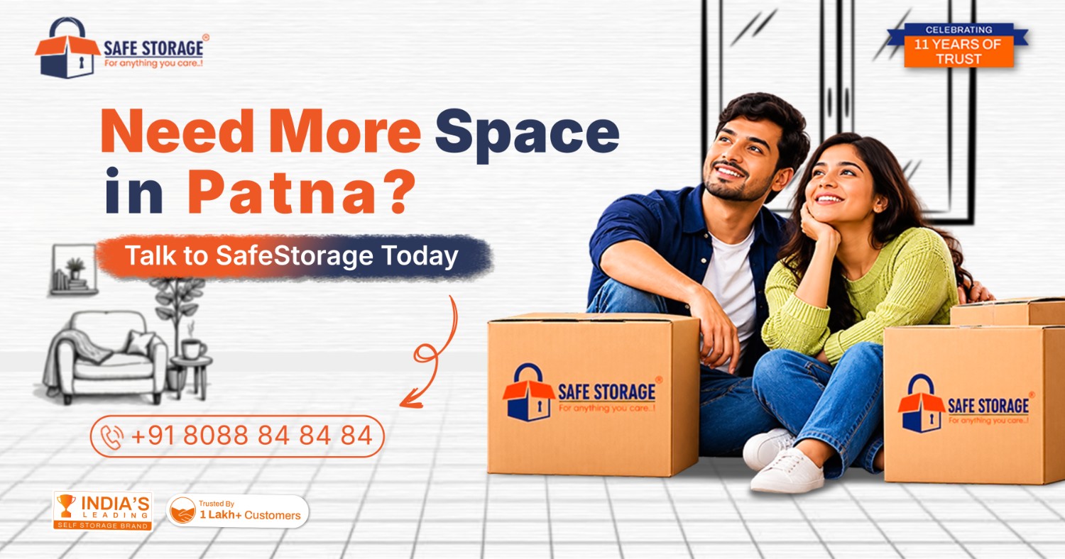 Need More Space in Patna? Talk to SafeStorage Today