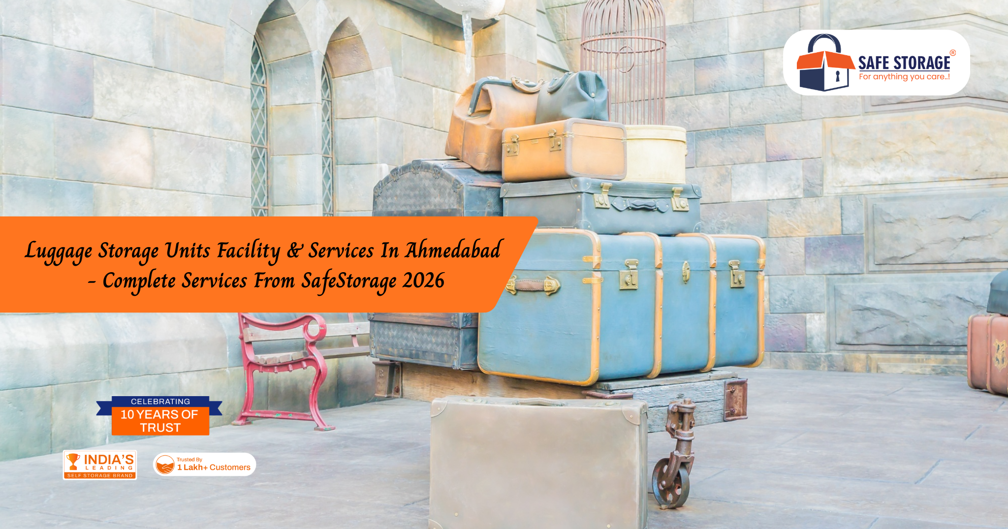 Luggage Storage Units Facility & Services In Ahmedabad - Complete Services From SafeStorage 2026