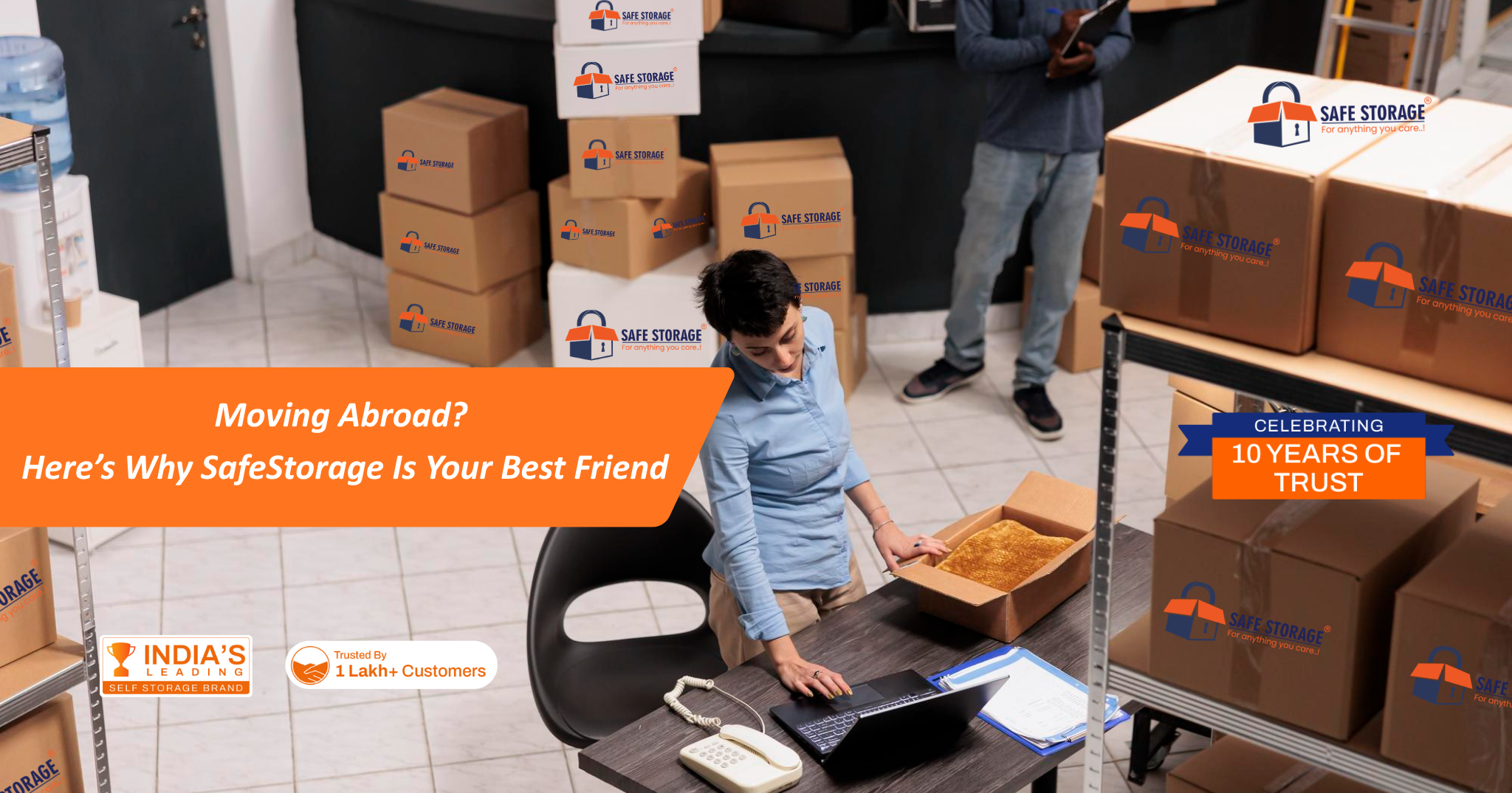 Moving Abroad? Here’s Why SafeStorage is Your Best Friend