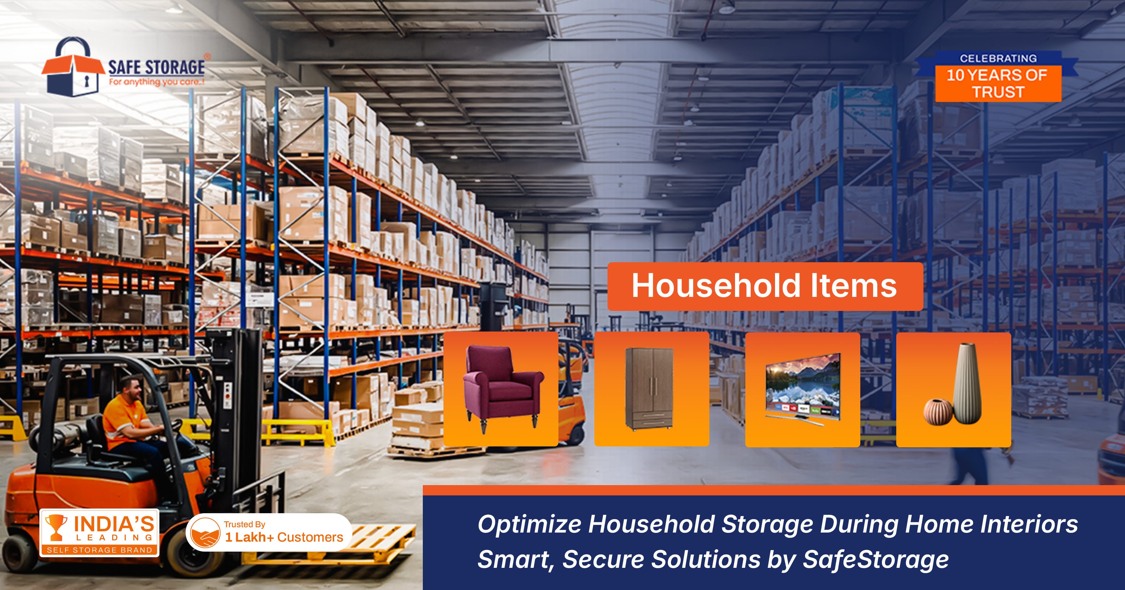 Optimize Household Storage During Home Interiors - Smart, Secure Solutions by SafeStorage