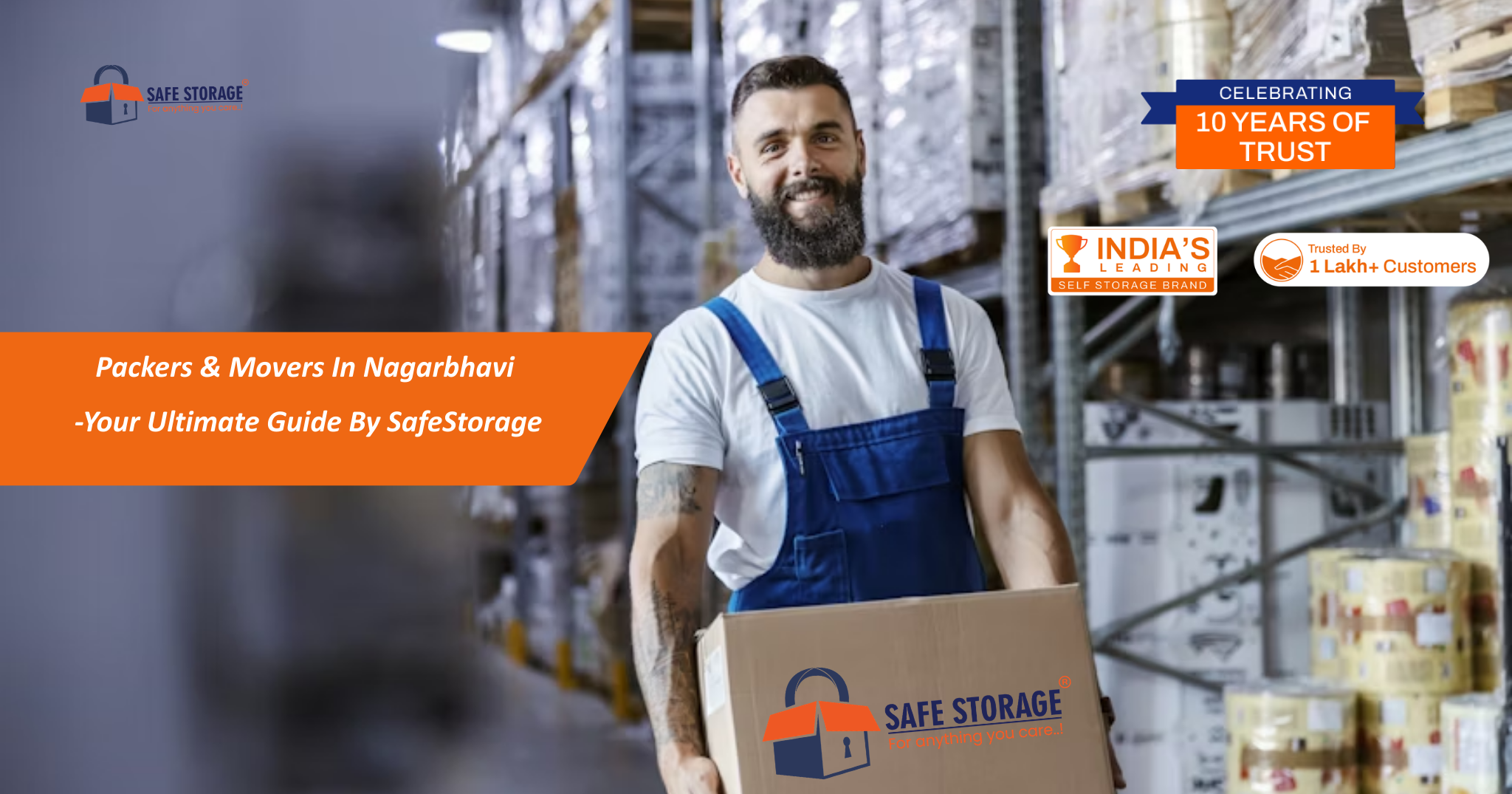 Packers and Movers in Nagarbhavi: Your Ultimate Guide by SafeStorage