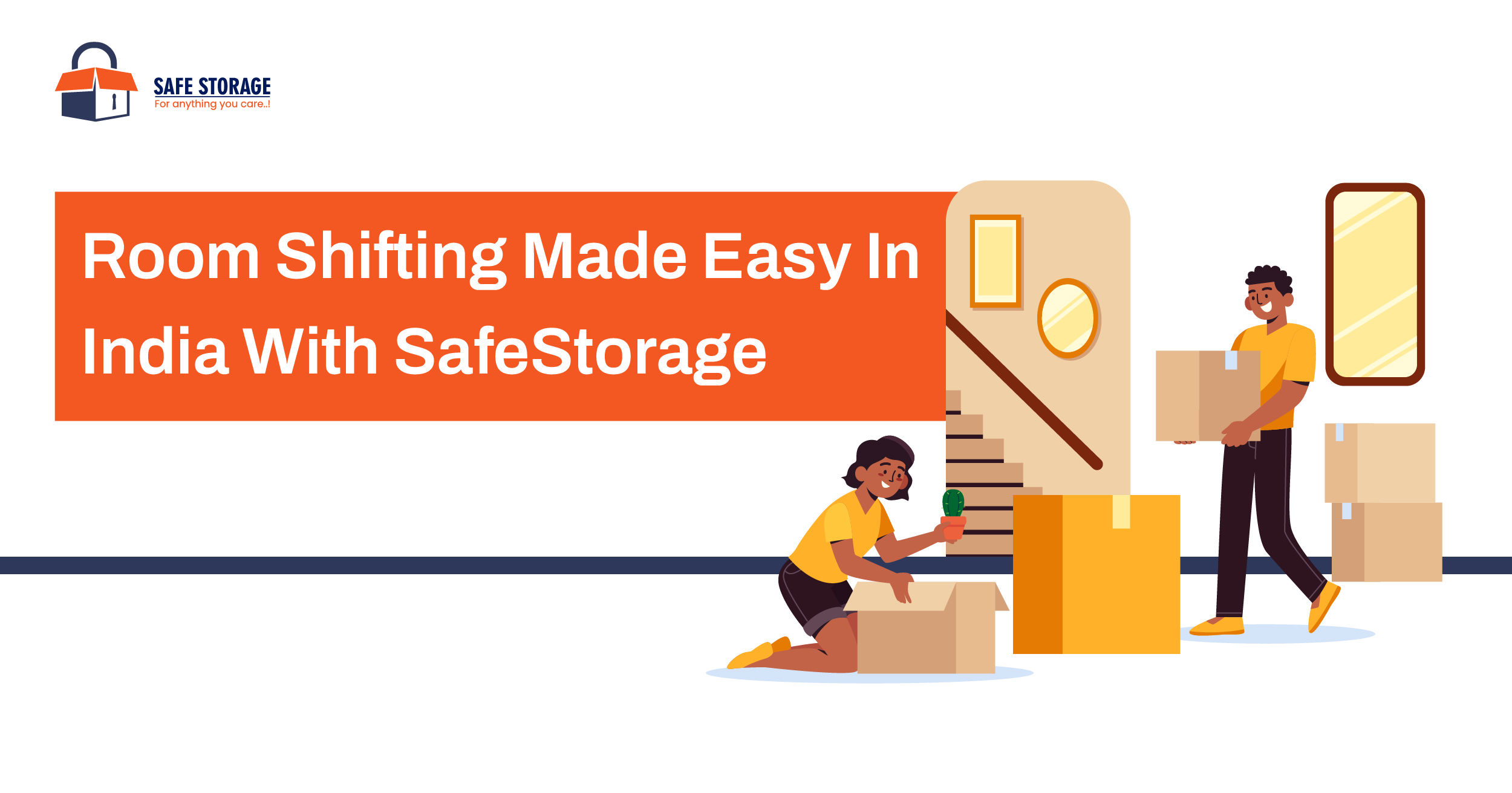 Room Shifting Made Easy in India - SafeStorage Solutions