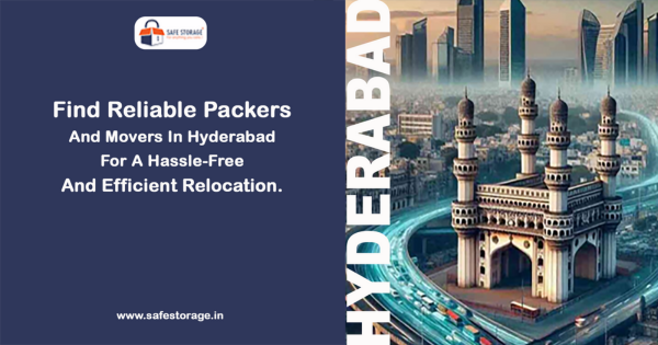 SafeStorage Hyderabad, Secure, Affordable & Hassle-Free Storage Solutions for Every Need