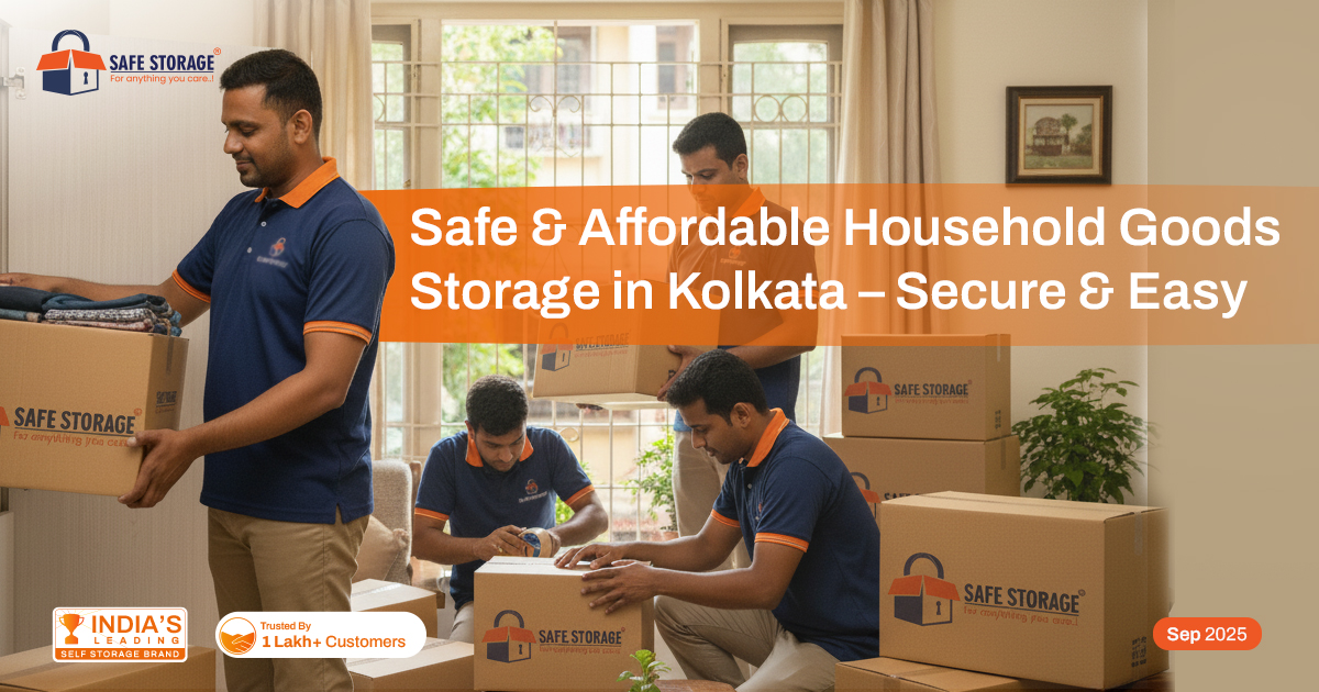 Safe & Affordable Household Goods Storage in Kolkata – Secure & Easy