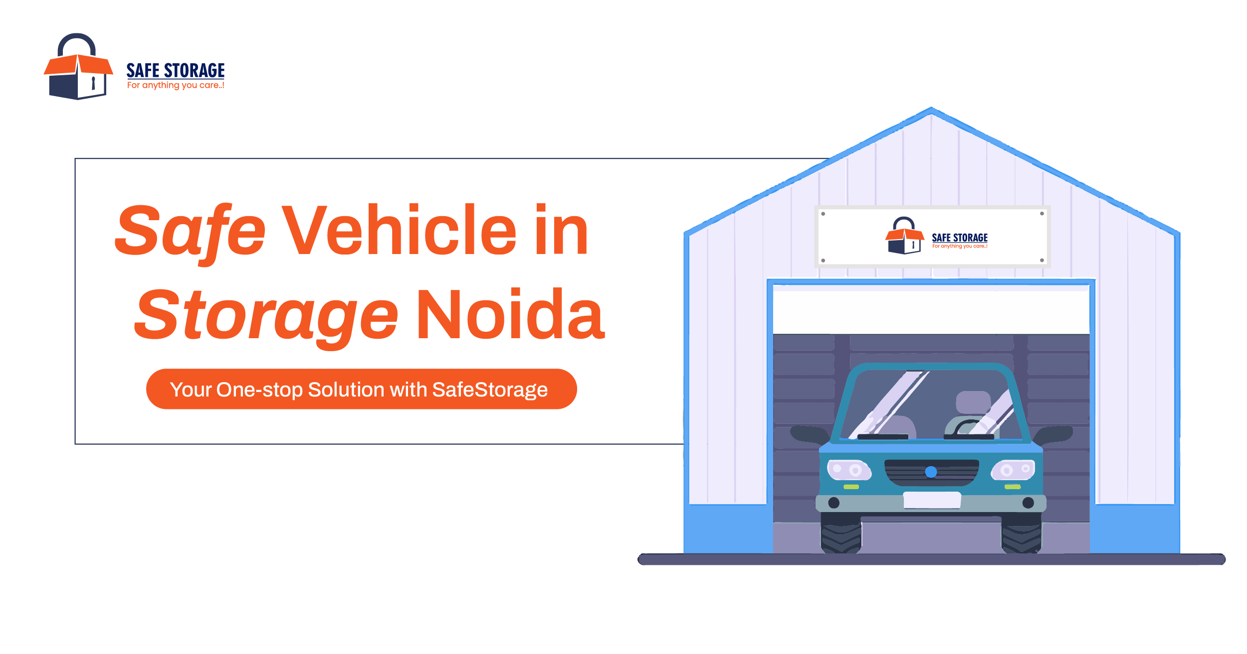 Safe Vehicle Storage Noida: Your One-stop Solution with SafeStorage