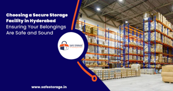 Smart Storage Solutions in Hyderabad - Secure, Affordable & Hassle-Free Space by SafeStorage