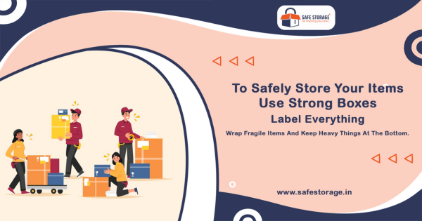 Smart Tips for Safely Storing Your Belongings in Self-Storage