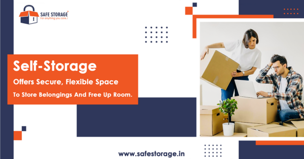 Top Benefits of Self-Storage | Smart, Secure & Affordable Space Solutions by SafeStorage