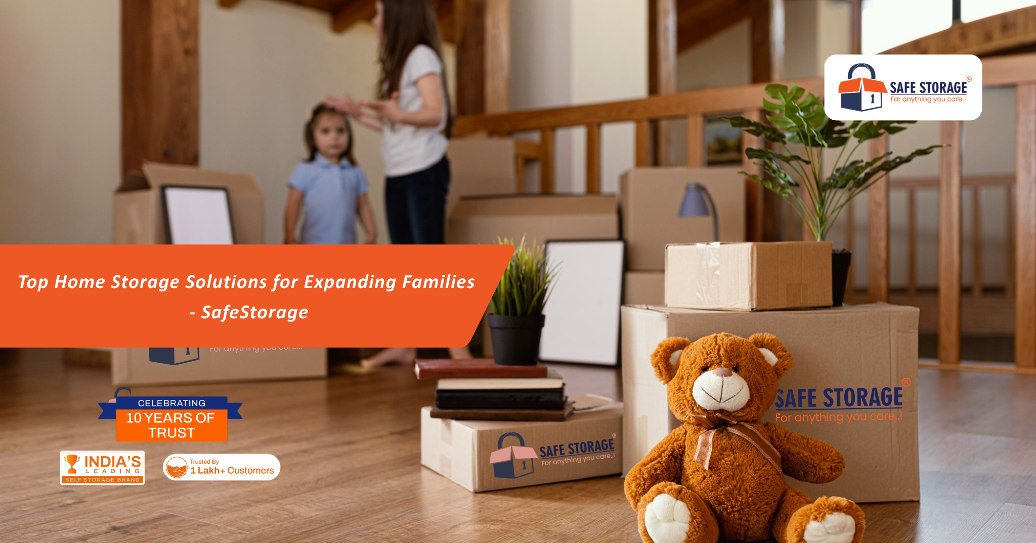 Top Home Storage Solutions for Expanding Families - SafeStorage