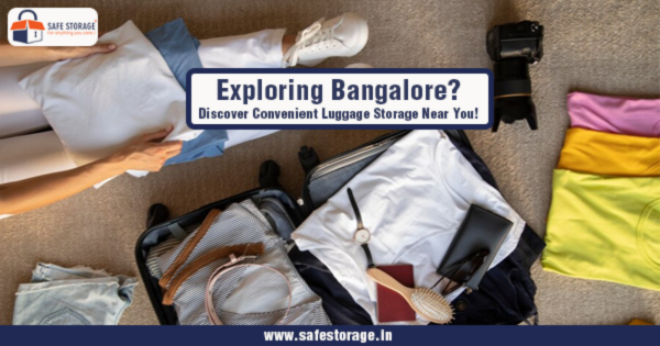 Top Luggage Storage & Lockers Near Me in Bangalore, SafeStorage