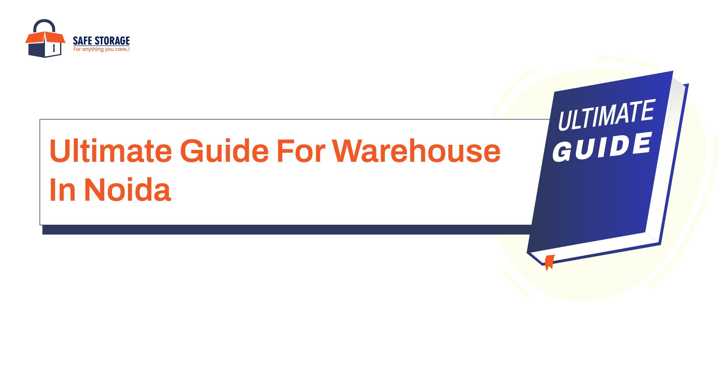 Ultimate Guide For Warehouse In Noida