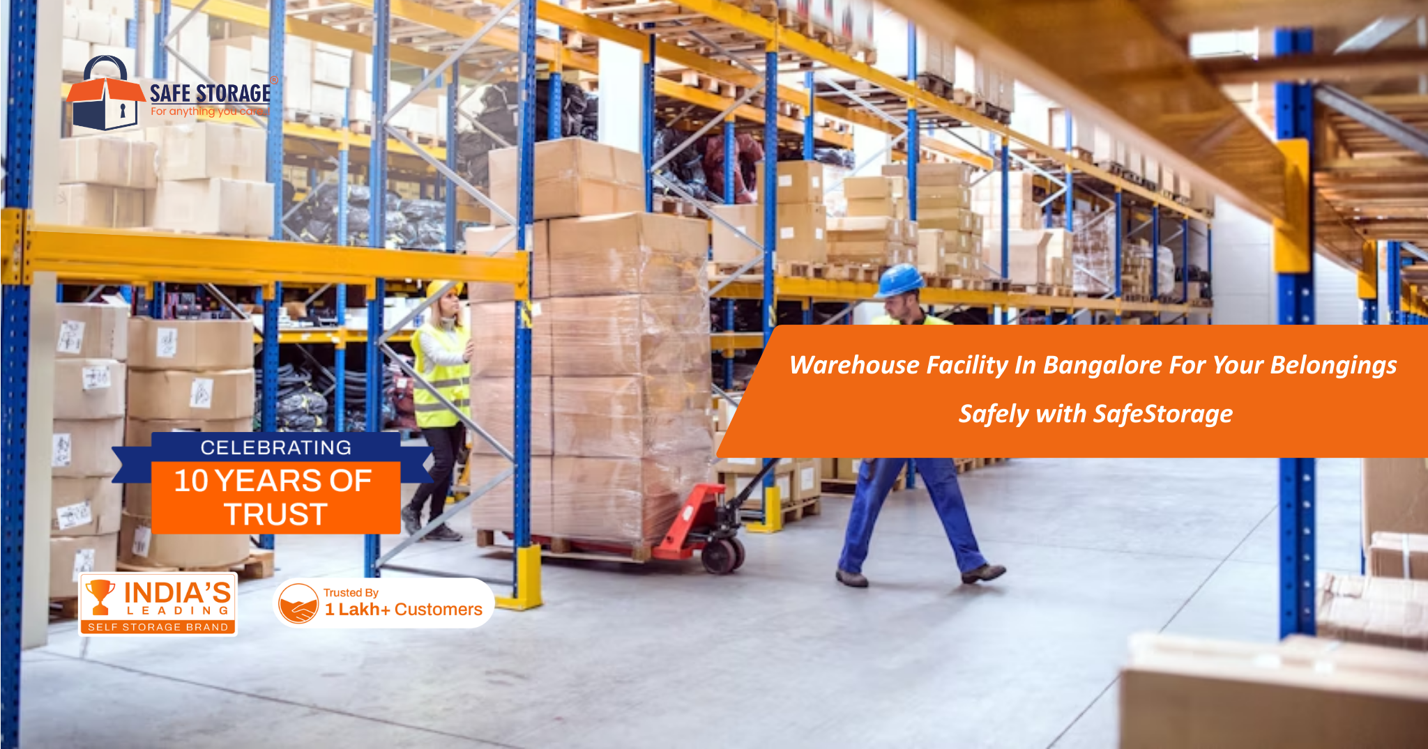 Warehouse Facility In Bangalore For Your Belongings Safely with SafeStorage