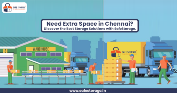 Warehouse In Chennai, Best Ways to avail Storage Service Space in Chennai, Additional Self Storage