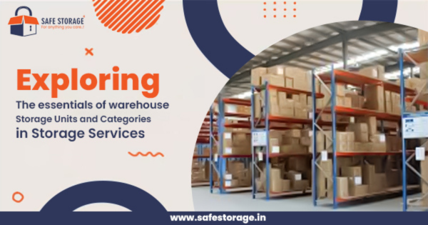 Why Storage Space for Rent Matters – Secure, Affordable & Convenient Solutions with SafeStorage