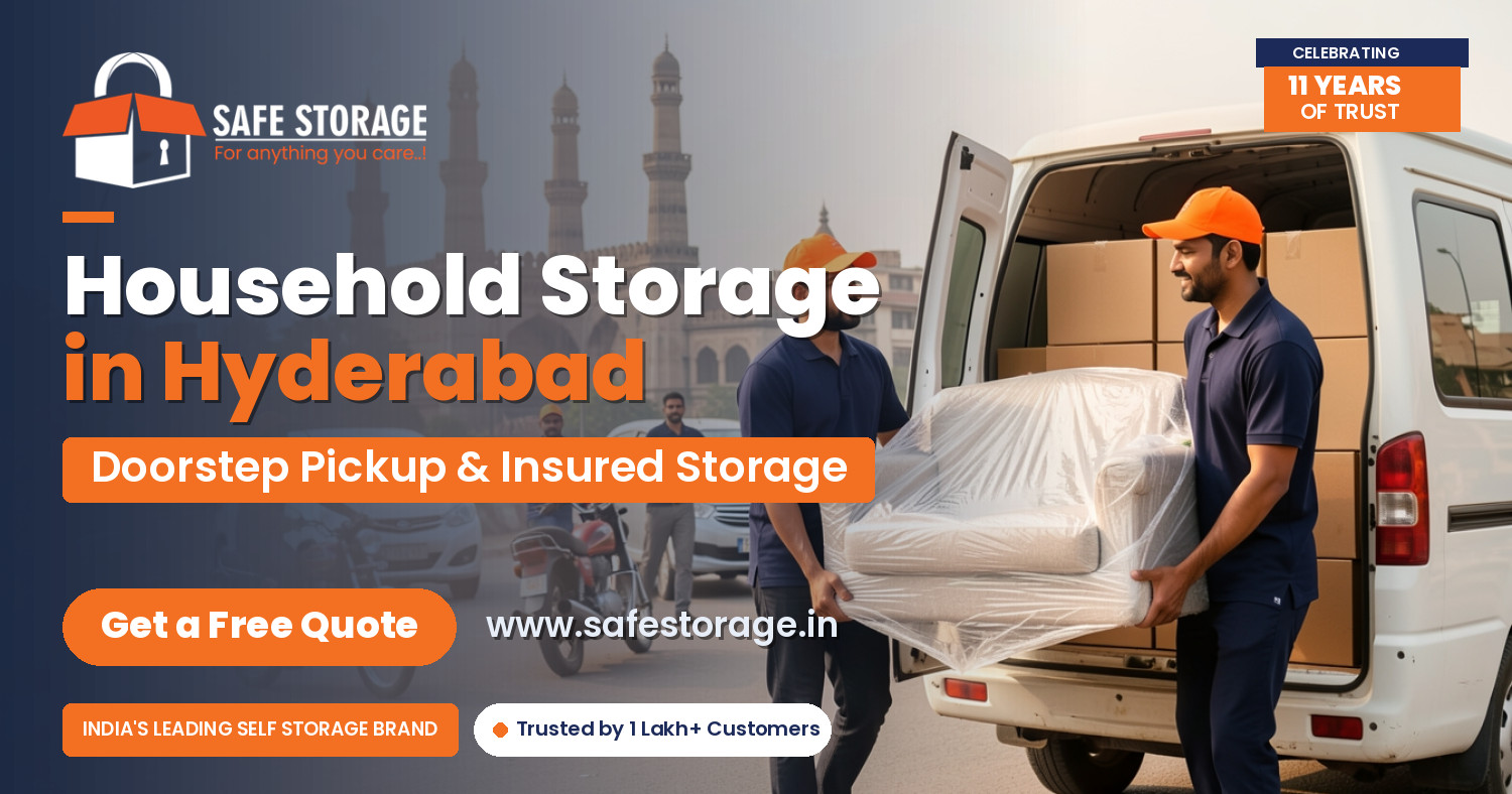 Household Storage in Hyderabad: Doorstep Pickup & Insured Storage