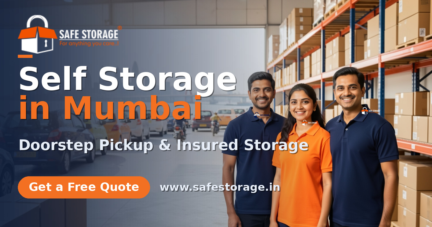 Self Storage in Mumbai: Doorstep Pickup & Insured Storage